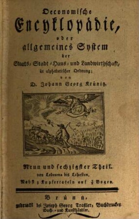 Oeconomische Encyklopädie, oder allgemeines System der Staats-, Stadt-, Haus- und Landwirthschaft : in alphabetischer Ordnung, 69. Ledesma bis Lehesten : Nebst 3 Kupfertafeln auf 3/8 Bogen
