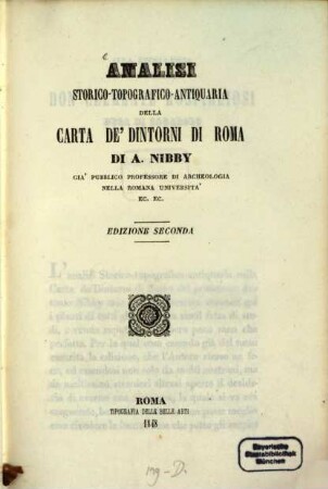 Analisi Storico-Topografico-Antiquaria Della Carta De' Dintorni Di Roma. [Tomo I]