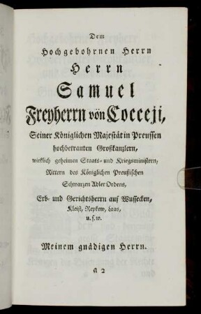 Dem Hochgebohrnen Herrn Herrn Samuel Freyherrn von Cocceji,...