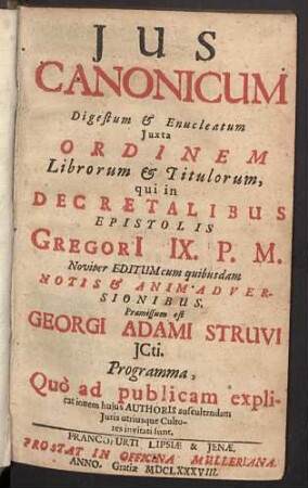 Jus Canonicum : Digestum & Enucleatum Iuxta Ordinem Librorum & Titulorum, qui in Decretalibus Epistolis Gregorii IX. P. M.