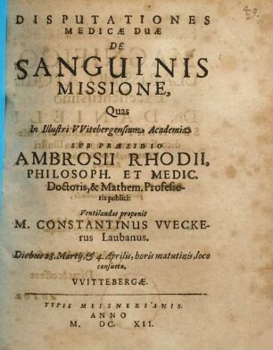 Disputationes Medicae Duae De Sanguinis Missione
