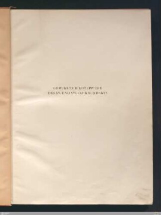 Gewirkte Bildteppiche des XV. und XVI. Jahrhunderts im historischen Museum zu Basel : 25 Tafeln in farbigem Lichtdruck