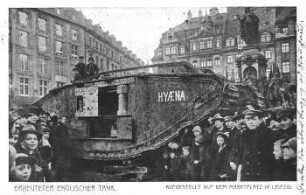 Erbeuteter englischer Tank: aufgestellt auf dem Marktplatz in Leipzig
