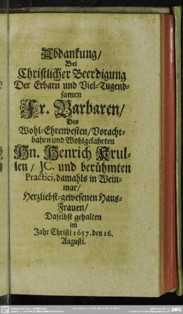 [Siebende Abdanckung] Abdanckung, Bei ... Beerdigung Der ... Fr. Barbaren, Des ... Hn. Henrich Krullen