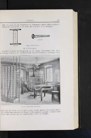 Abb. 129 und Abb. 130 Ketten- und Schußspulen Abb. 131 Mechanische Schärmühle