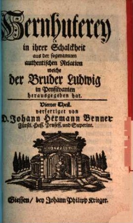 Die gegenwärtige Gestalt der Herrnhuterey in ihrer Schalkheit, 4. Aus der sogenannten authentischen Relation welche der Bruder Ludwig in Pensilvanien herausgegeben hat