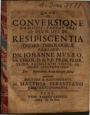De Conversione Hominis Peccatoris Ad Deum, Sive De Resipiscentia Theses Theologicae