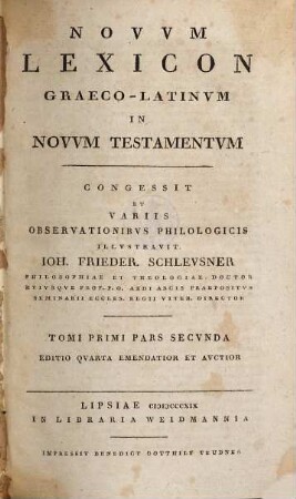 Novum lexicon graeco-latinum in Novum Testamentum, 1,2. Tomi Primi Pars Secvnda