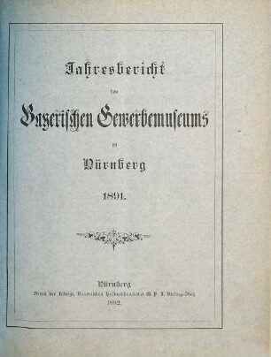 Jahresbericht des Bayerischen Gewerbemuseums zu Nürnberg. 1891