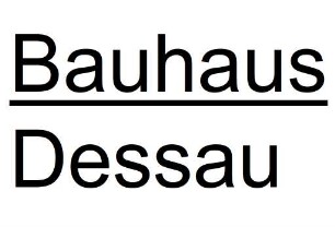 Stiftung Bauhaus Dessau