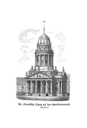 Tafel: Der Französische Thurm auf dem Gensd'armenmarkt. (Gontard.)