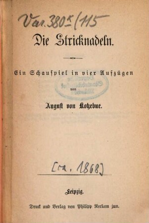 Die Stricknadeln : ein Schauspiel in vier Aufzügen