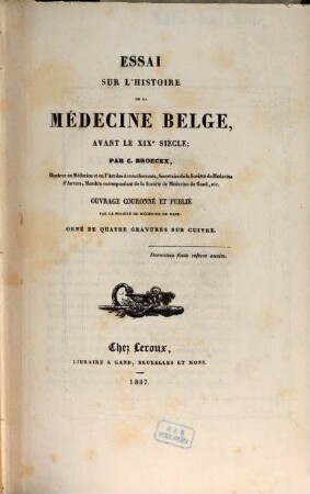 Essai sur l'histoire de la médecine belge, avant le XIXe siècle