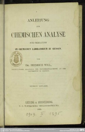 Anleitung zur chemischen Analyse : zum Gebrauche im chemischen Laboratorium zu Giessen