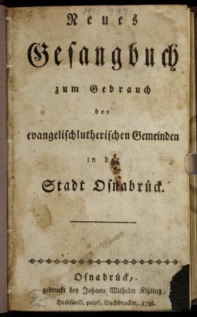 Neues Gesangbuch zum Gebrauch der evangelischlutherischen Gemeinden in der Stadt Osnabrück