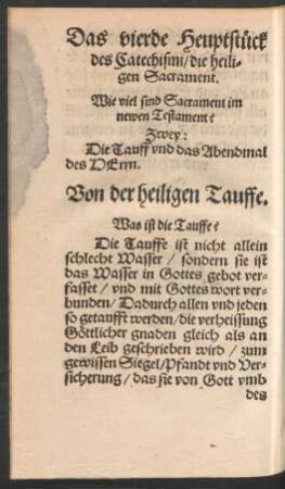 Das vierde Heuptstück des Catechismi/ die heiligen Sacrament.