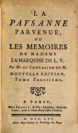 La Paysane Parvenue : Ou Les Memoires De Madame La Marquise De L. V., 3