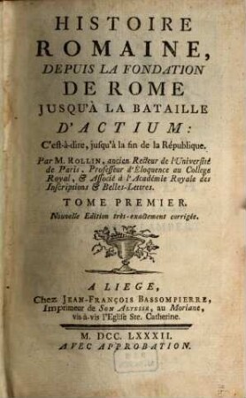Histoire romaine : Depuis La Fondation De Rome Jusqu'à La Bataille D'Actium, C'est-à-dire, jusqu'à la fin de la République, 1