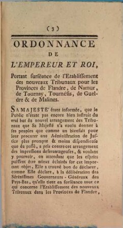 Dépéche de Leurs Altesses Royales, portant copie de la Déclaration de la surséance des Tribunaux établis en Flandre, &c. : Du 14. Mai 1787.