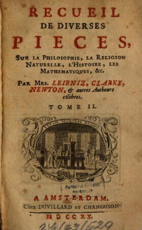 Recueil De Diverses Pièces, Sur La Philosophie, La Religion Naturelle, L'Histoire, Les Mathématiques, &c., 2