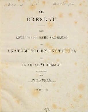 Die anthropologische Sammlung des anatomischen Instituts der Universität Breslau