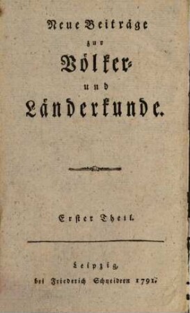 Auswahl kleiner Reisebeschreibungen und anderer statistischen und geographischen Nachrichten. 13. 1791