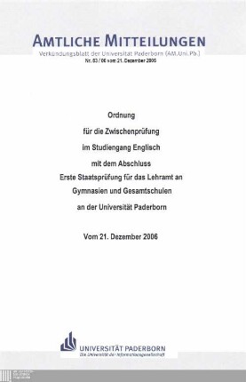 Ordnung für die Zwischenprüfung im Studiengang Englisch mit dem Abschluss Erste Staatsprüfung für das Lehramt an Gymnasien und Gesamtschulen an der Universität Paderborn : vom 21. Dezember 2006