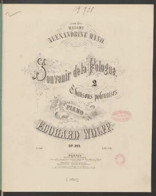 Souvenir de la Pologne : 2 Chansons polonaises ; pour le Piano ; Op. 255.