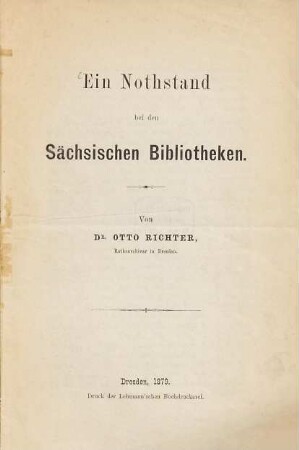 Ein Nothstand [Notstand] bei den sächsischen Bibliotheken