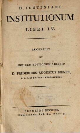 D. Justiniani institutionum libri IV.