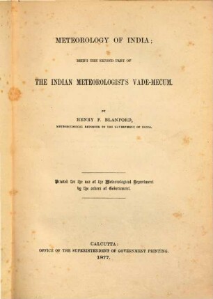 Indian Meteorologist's Vade-mecum. 2. part, Meteorology of India
