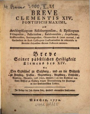 Breve an die Bischöfe in Bayern wegen Verminderung der Feyertage in den churbaierischen Landen