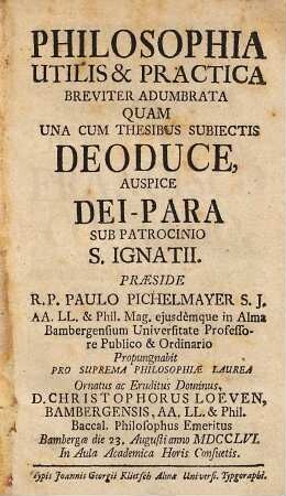 Philosophia utilis & practica breviter adumbrata : ... una cum thesibus subiectis