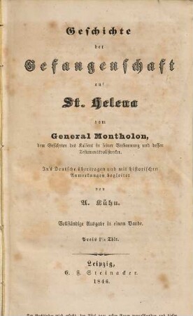 Geschichte der Gefangenschaft auf St. Helena : Vollständige Ausgabe in einem Bande