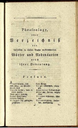 Phraseology, oder Verzeichniß der mehresten in diesem Buche vorkommenden Wörter und Redensarten nebst ihrer Bedeutung.