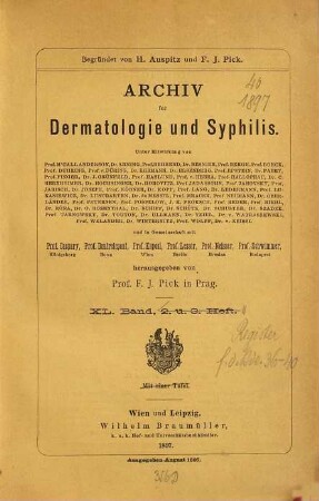 Archiv für Dermatologie und Syphilis : Kongressorgan d. Deutschen Dermatologischen Gesellschaft. 40. 1897