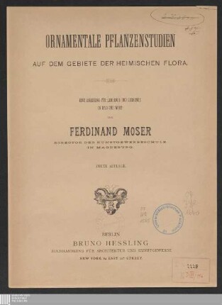 Ornamentale Pflanzenstudien auf dem Gebiete der heimischen Flora : eine Anregung für Lehrende und Lernende in Bild und Wort