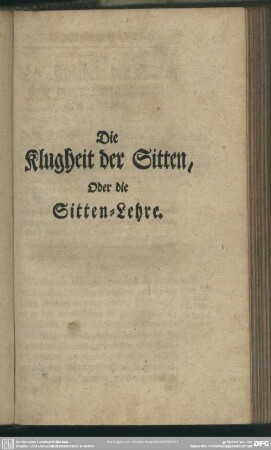 Die Klugheit der Sitten, Oder die Sitten-Lehre