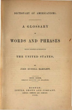 Dictionary of Americanisms : a glossary of words and phrases usually regarded as peculiar to the United States