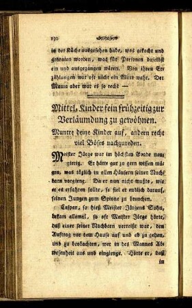 Mittel, Kinder fein frühzeitig zur Verläumdung zu gewöhnen.