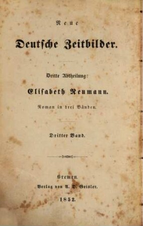 Elisabeth Neumann : Roman in drei Bänden, 3