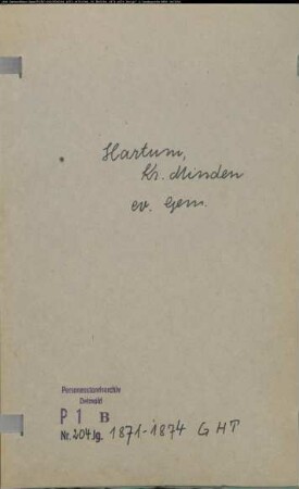 Kirchenbuchduplikat der evangelischen Gemeinde Hartum, Kreis Minden (GHT 1871-1874) (Gemeinde: Evangelische Gemeinde Hartum)