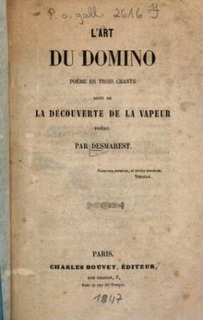 L' art du domino : Poème en 3 chants. Suivi de La découverte de la vapeur. Poème