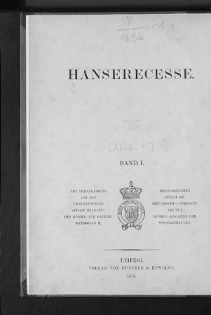 [Abth. 1], Bd. 1: Die Recesse und andere Akten der Hansetage von 1256 - 1430