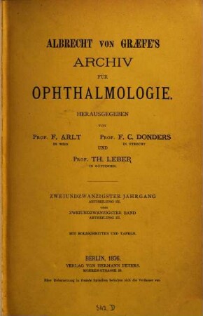 Albrecht von Graefes Archiv für Ophthalmologie. 22, 22. 1876, Abth.3 - 4