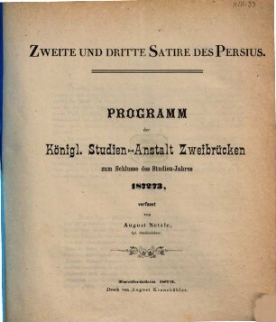 Programm der Kgl. Studienanstalt Zweibrücken : zum Schlusse des Studienjahres .... 1872/73 (1873)