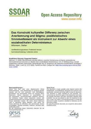 Das Konstrukt kultureller Differenz zwischen Anerkennung und Stigma: positivistisches Sinnnivellement als Instrument zur Abwehr eines sozialradikalen Determinismus