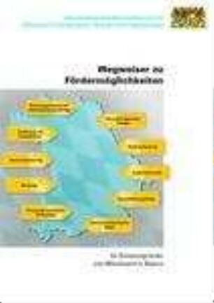 Wegweiser zu Fördermöglichkeiten für Existenzgründer und Mittelstand in Bayern