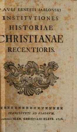 Pavli Ernesti Iablonski Institvtiones Historiae Christianae Recentioris