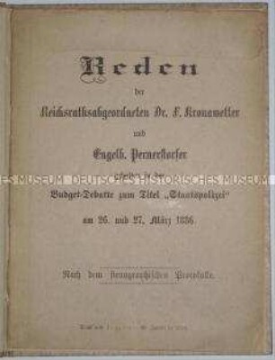 Parlamentsreden der österreichischen Abgeordneten Kronawitter und Pernerstorfer über den Etat der Staatspolizei